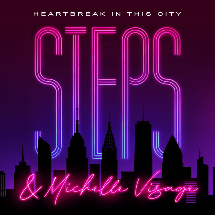 STEPS/MICHELLE VISAGE - Heartbreak In This City