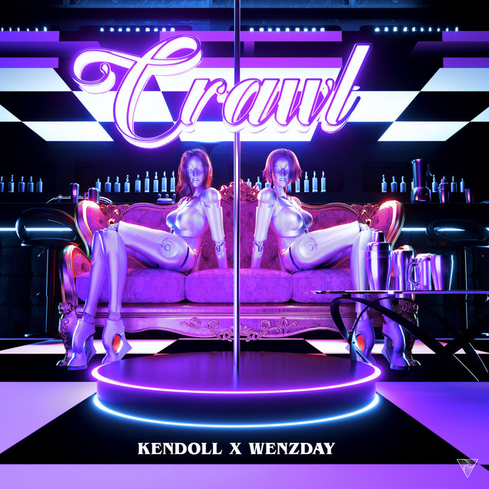KENDOLL/WENZDAY - Crawl (Explicit)