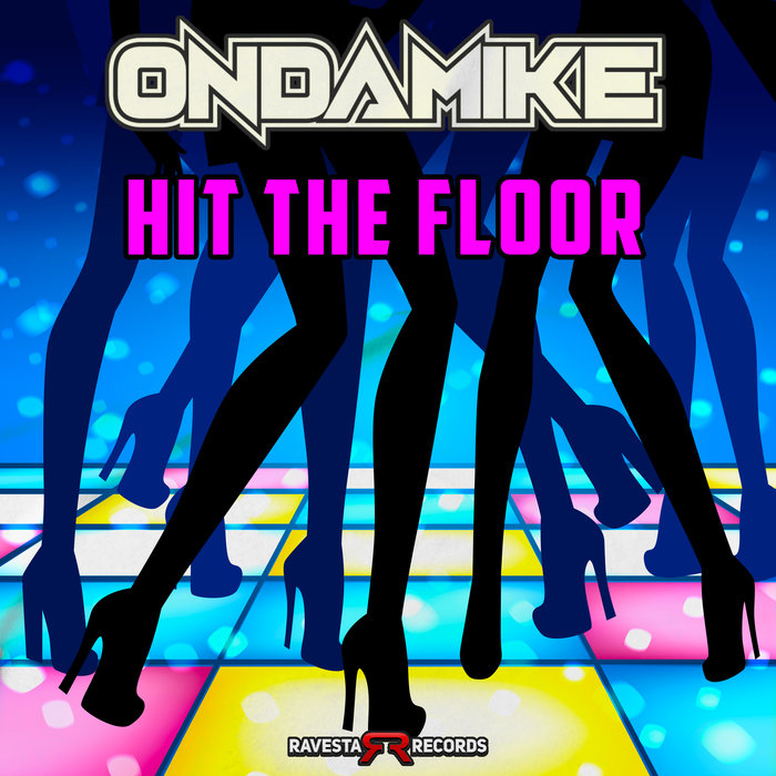 Hit The Floor by Ondamike on MP3, WAV, FLAC, AIFF & ALAC at Juno Download