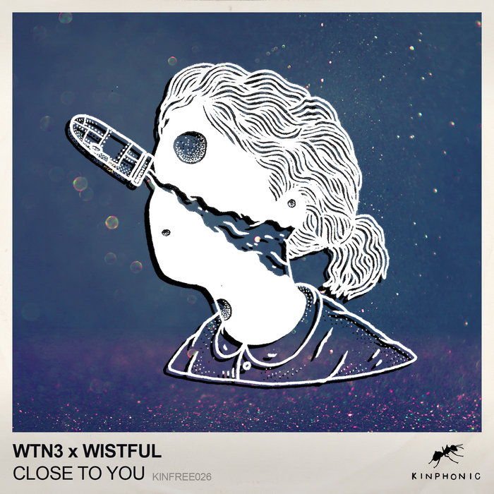 WTN3/WISTFUL - Close To You