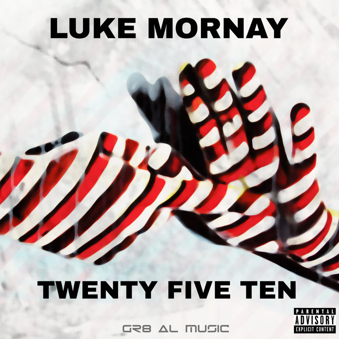 LUKE MORNAY - Twenty Five Ten (Explicit)