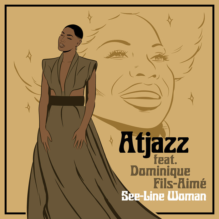 ATJAZZ FEAT DOMINIQUE FILS-AIME - See-Line Woman