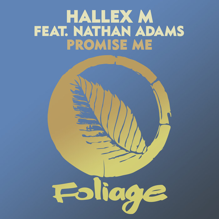 HALLEX M/NATHAN ADAMS - Promise Me