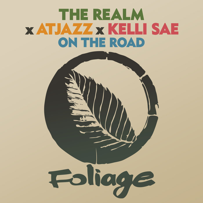 THE REALM/ATJAZZ/KELLI SAE - On The Road