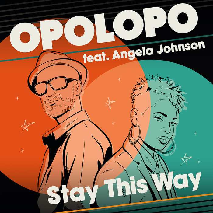 OPOLOPO - Stay This Way