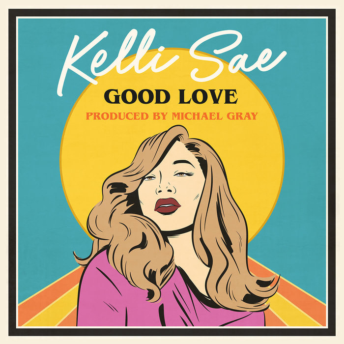 KELLI SAE/MICHAEL GRAY - Good Love