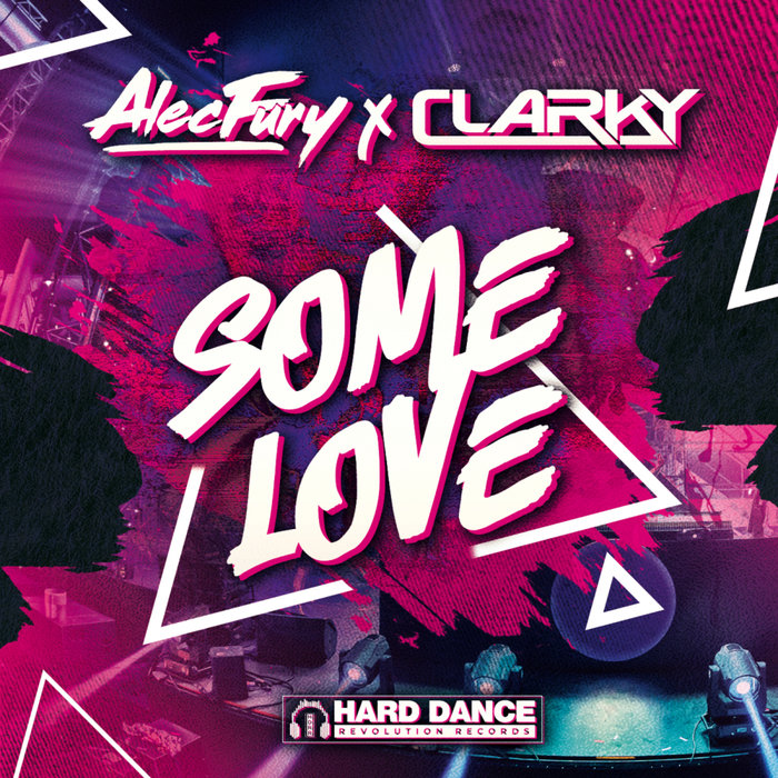 ALEC FURY/CLARKY - Some Love