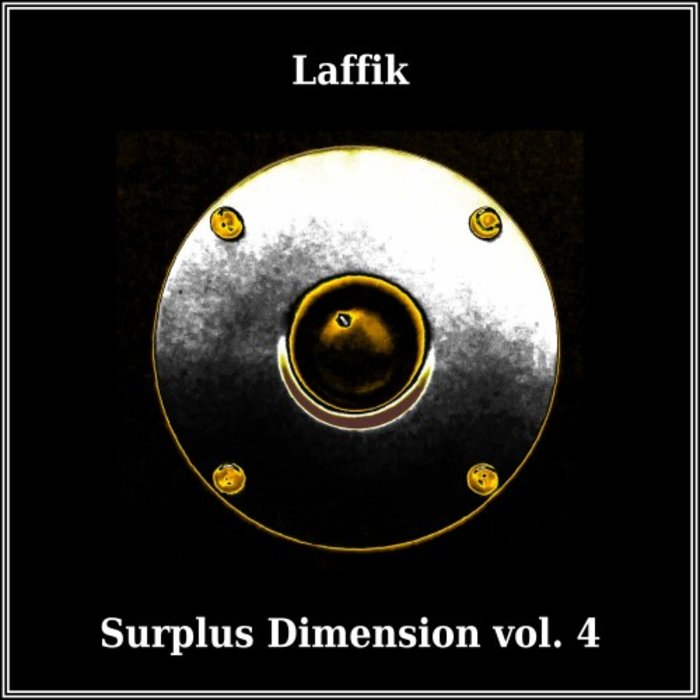 LAFFIK - Surplus Dimension Vol 4