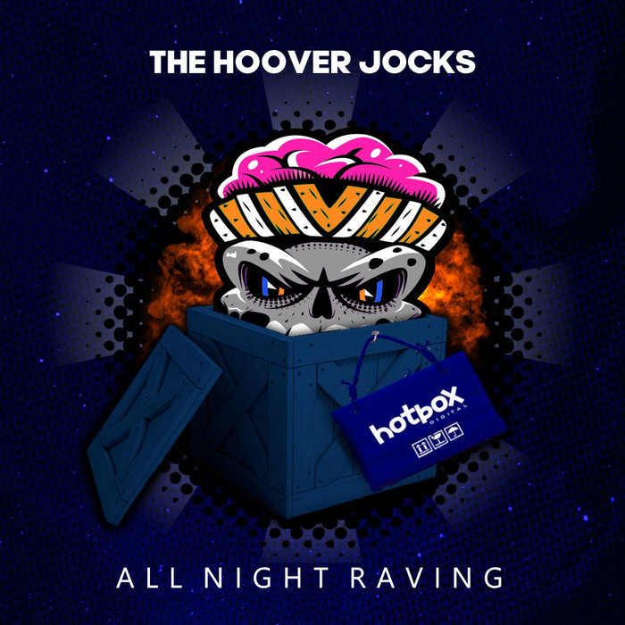 THE HOOVER JOCKS - All Night Raving