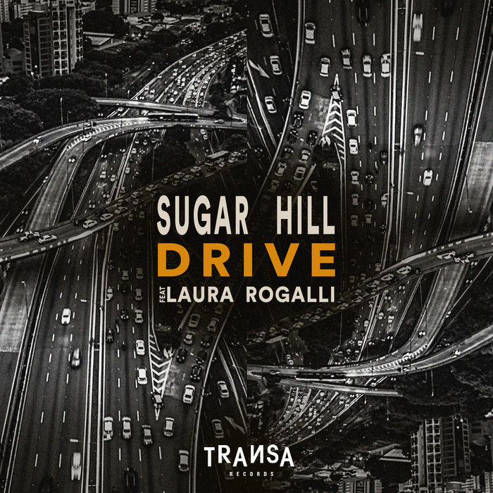 Drive feat. Sugar Hill feat. Laura. Sugar (Extended Mix). Feat Laura. Sugar Hill_Laura Rogalli - Empire (m0b Remix).