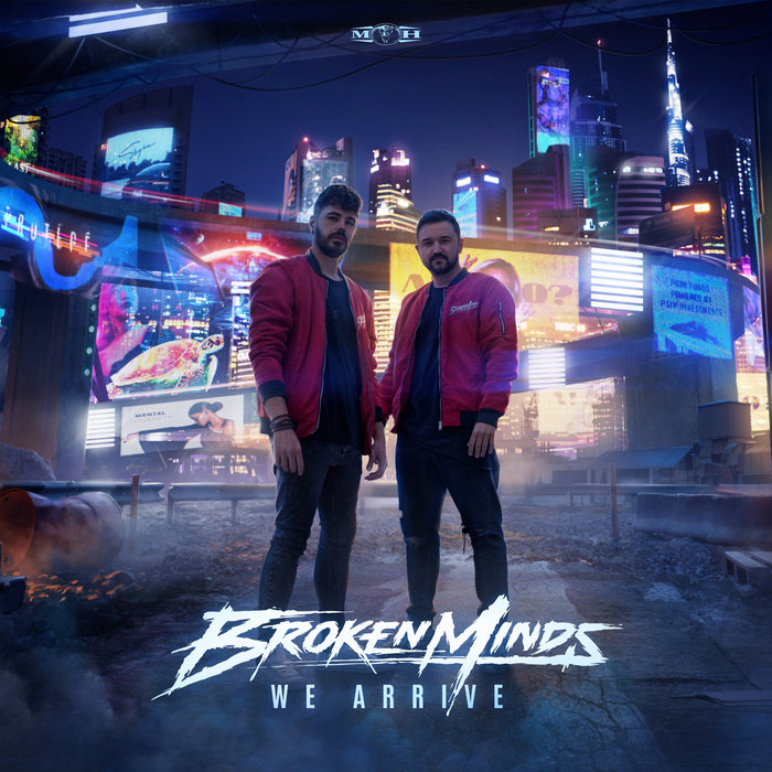 BROKEN MINDS - We Arrive