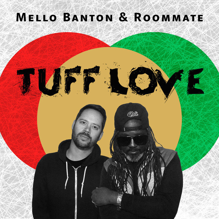 MELLO BANTON/ROOMMATE - Tuff Love