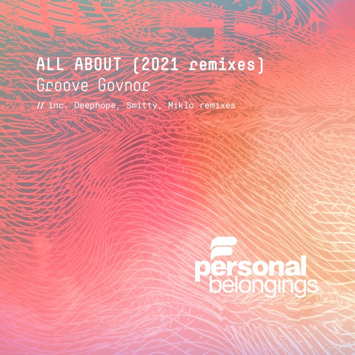 GROOVE GOVNOR - All About (2021 Remixes)