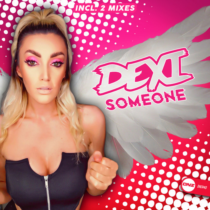 DEXI - Someone