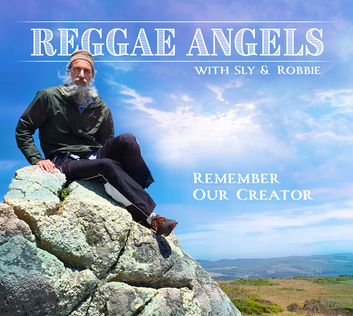 REGGAE ANGELS/SLY & ROBBIE - Remember Our Creator