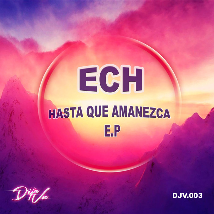ECH - Hasta Que Amanezca EP