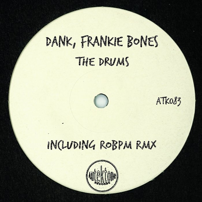 DANK/FRANKIE BONES - The Drums