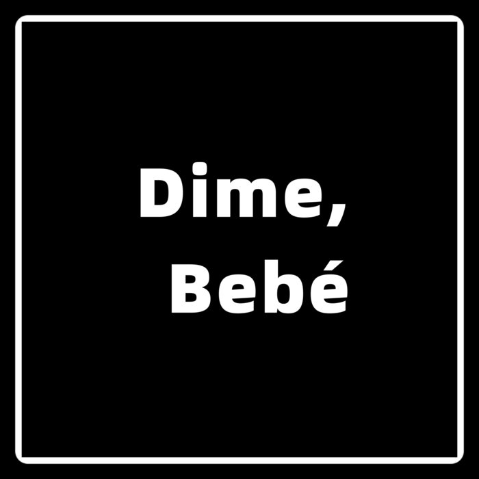 Dime Bebe By Hip Hop Construction Co Feat Moses Sanchez On Mp3 Wav Flac Aiff Alac At Juno Download