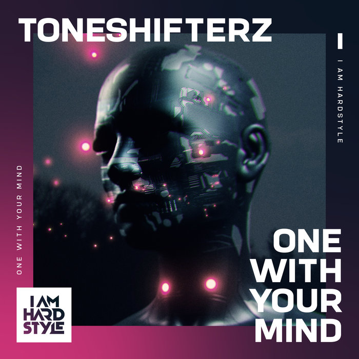 TONESHIFTERZ - One With Your Mind