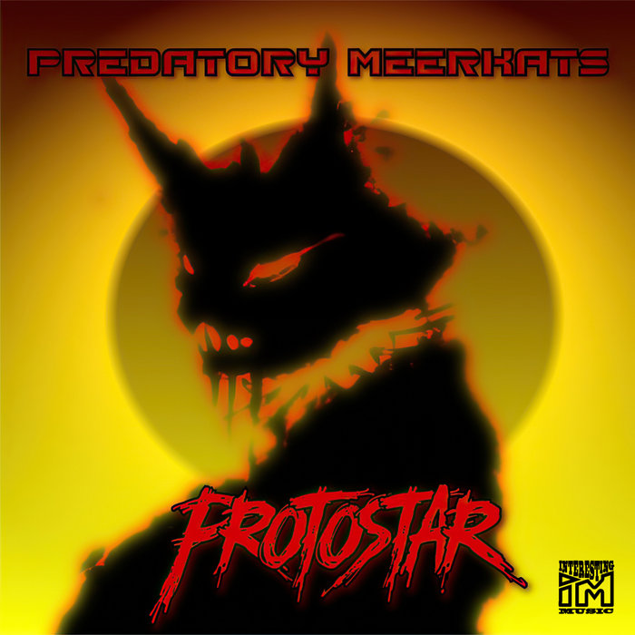 PREDATORY MEERKATS - Protostar EP