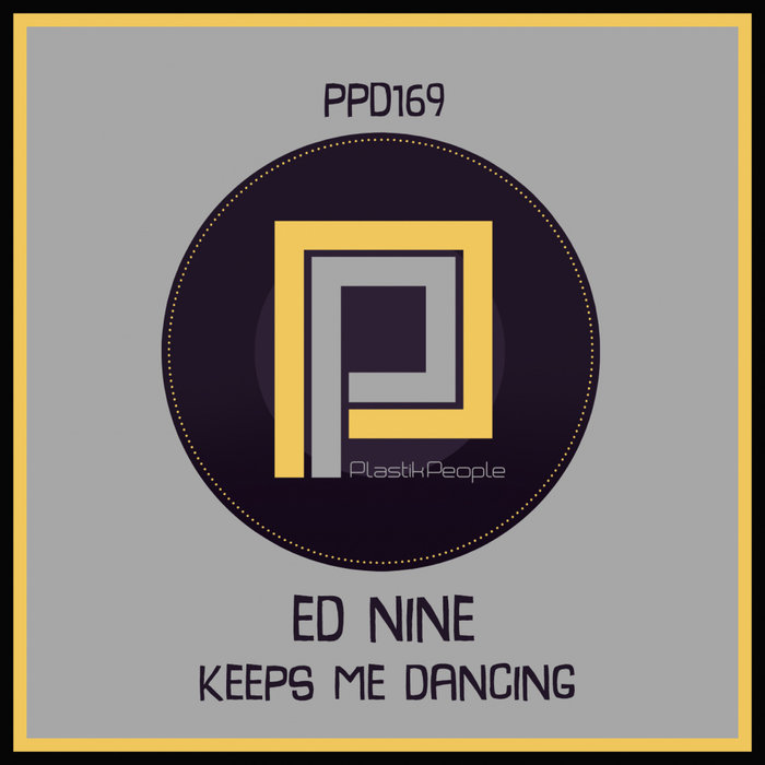 ED NINE - Keeps Me Dancing