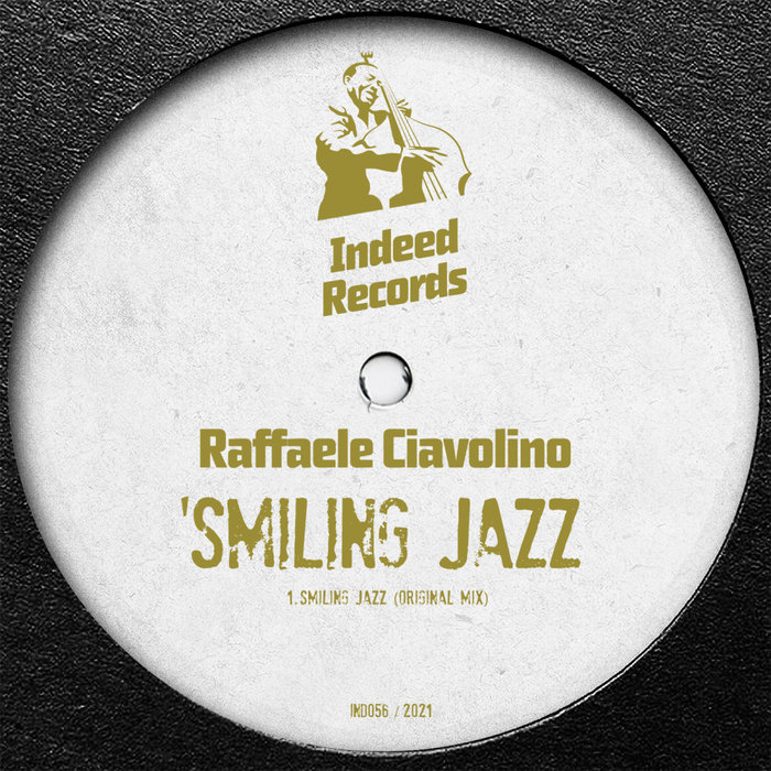 RAFFAELE CIAVOLINO - Smiling Jazz (Original Mix)