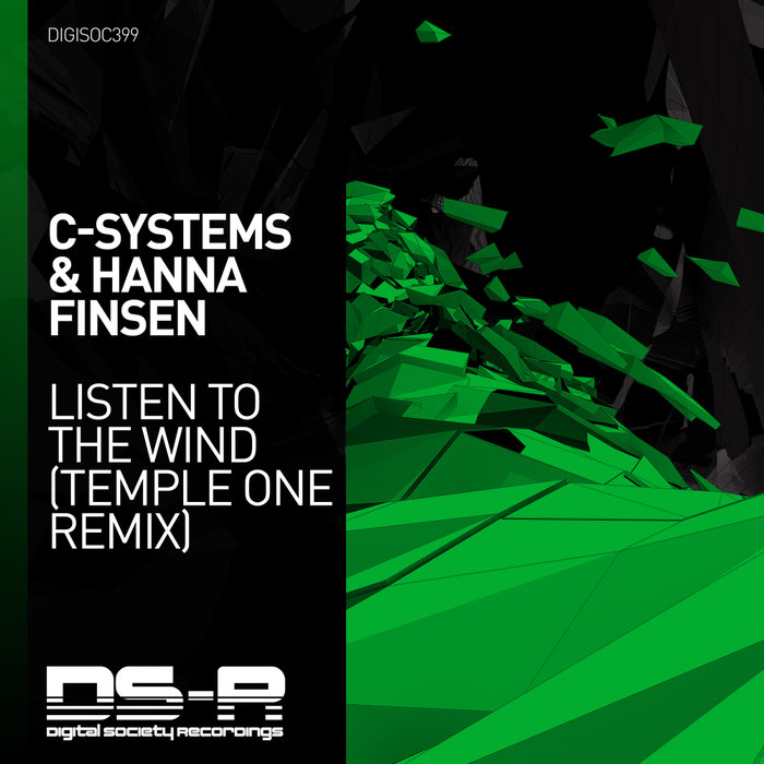 C-SYSTEMS/HANNA FINSEN - Listen To The Wind (Temple One Remix)