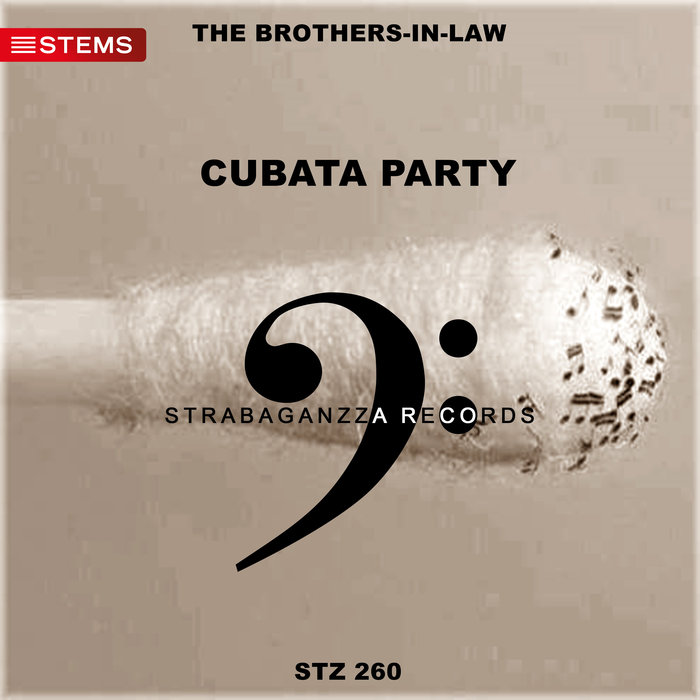 THE BROTHERS-IN-LAW - Cubata Party