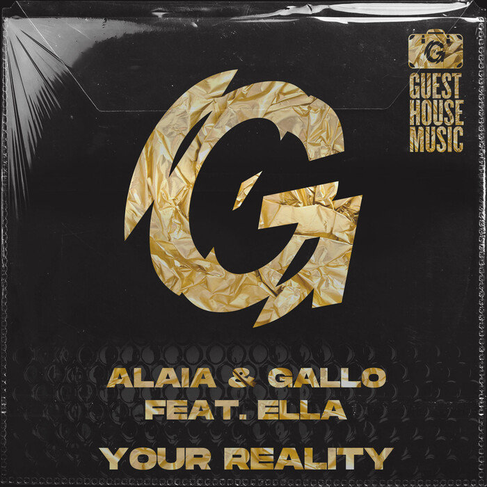 ALAIA & GALLO feat ELLA - Your Reality