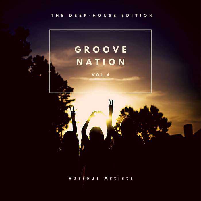 VARIOUS - Groove Nation (The Deep-House Edition) Vol 4