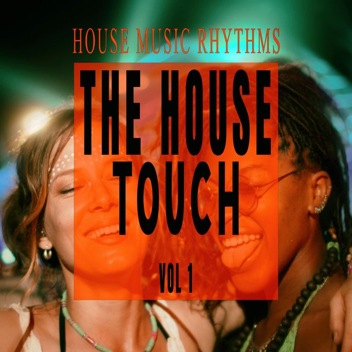 VARIOUS - The House Touch Vol 1 - House Music Rhythms