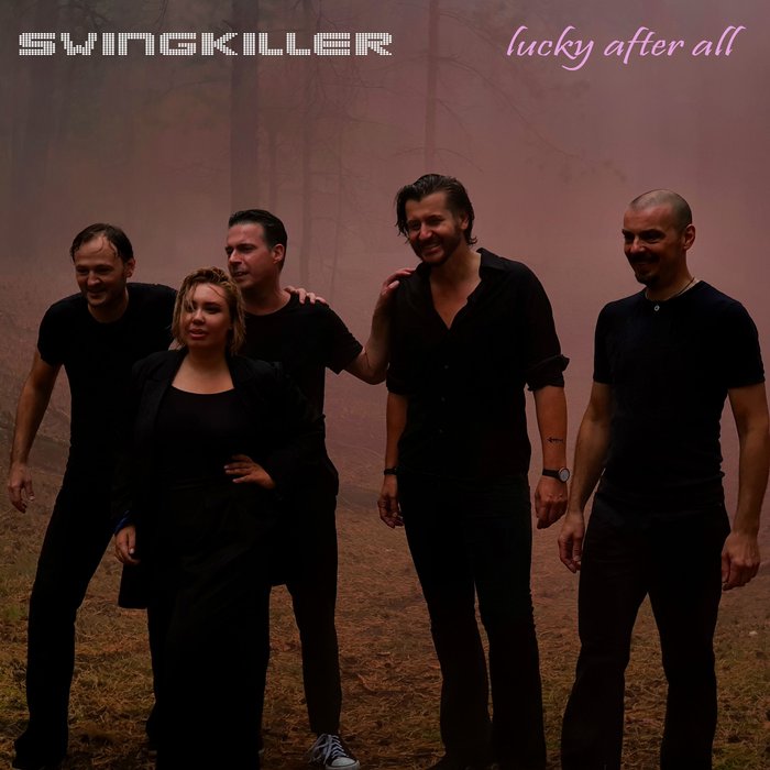 SWINGKILLER - Lucky After All