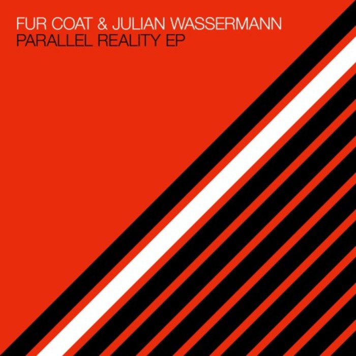 FUR COAT/JULIAN WASSERMANN - Parallel Reality EP