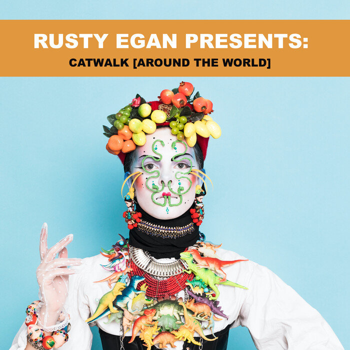 RUSTY EGAN - Catwalk (Around The World)