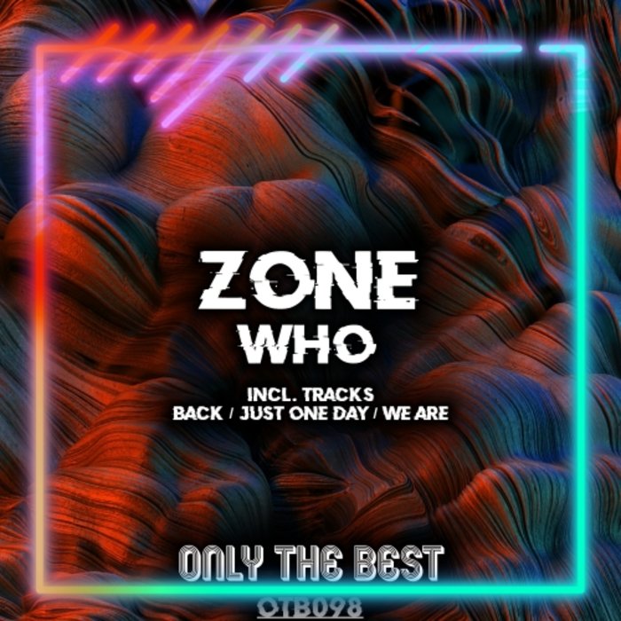 ZONE - Who