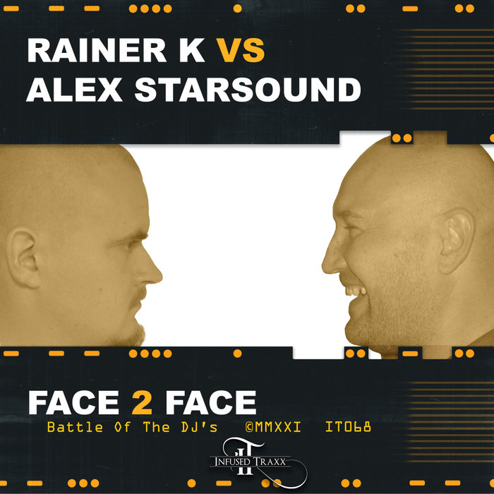 RAINER K VS ALEX STARSOUND - Face 2 Face Battle Of The DJ's MMXXI