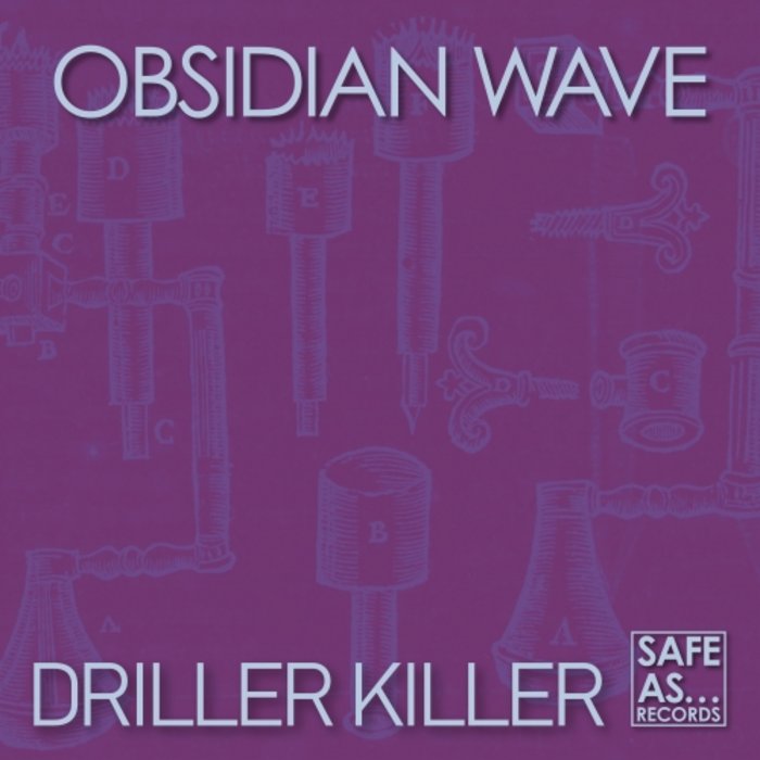 OBSIDIAN WAVE - Driller Killer