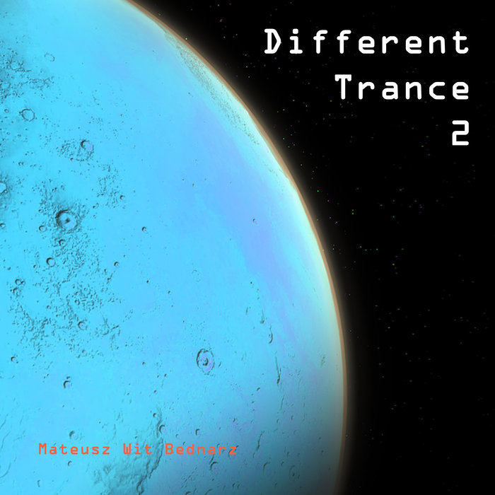 MATEUSZ WIT BEDNARZ - Different Trance 2