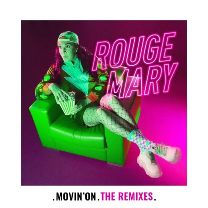 ROUGE MARY - Movin' On (The Remixes)