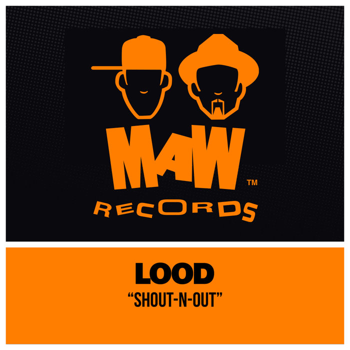 LOOD - Shout-N-Out (The DJ Dub)