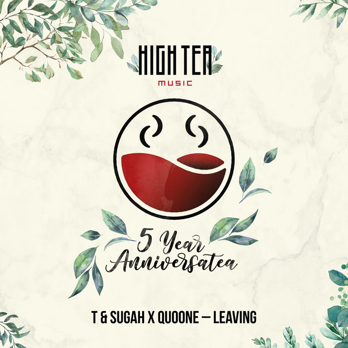 T & SUGAH/QUOONE - Leaving