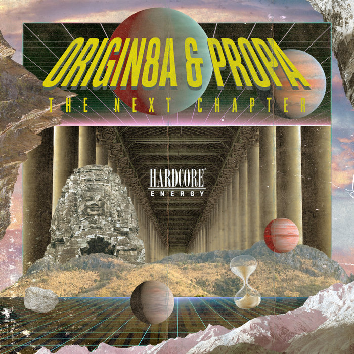 ORIGIN8A & PROPA - The Next Chapter (The Album)