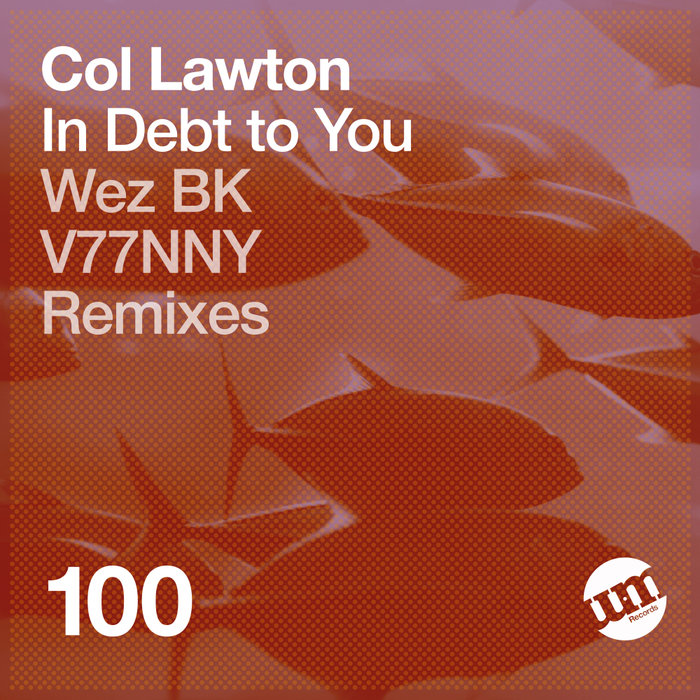 COL LAWTON - In Debt To You