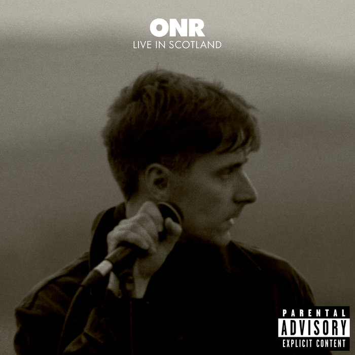 ONR - Live In Scotland (Explicit)