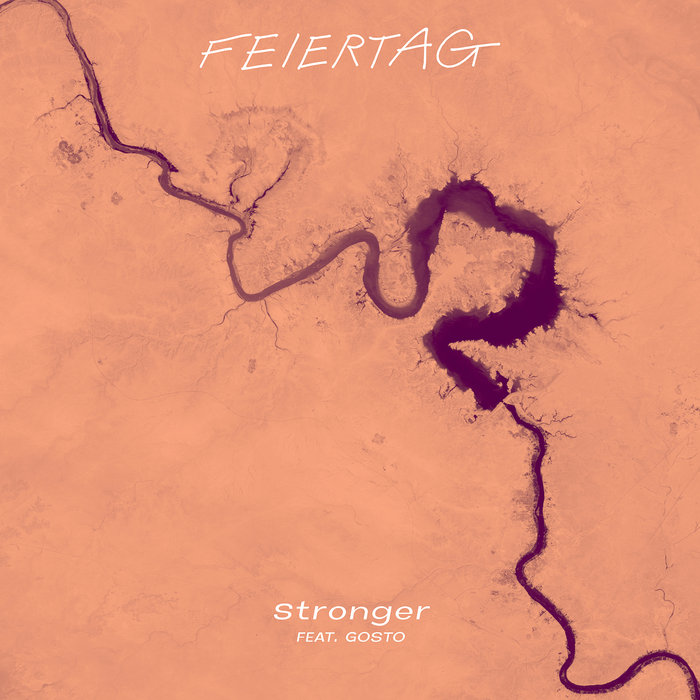 FEIERTAG feat GOSTO - Stronger