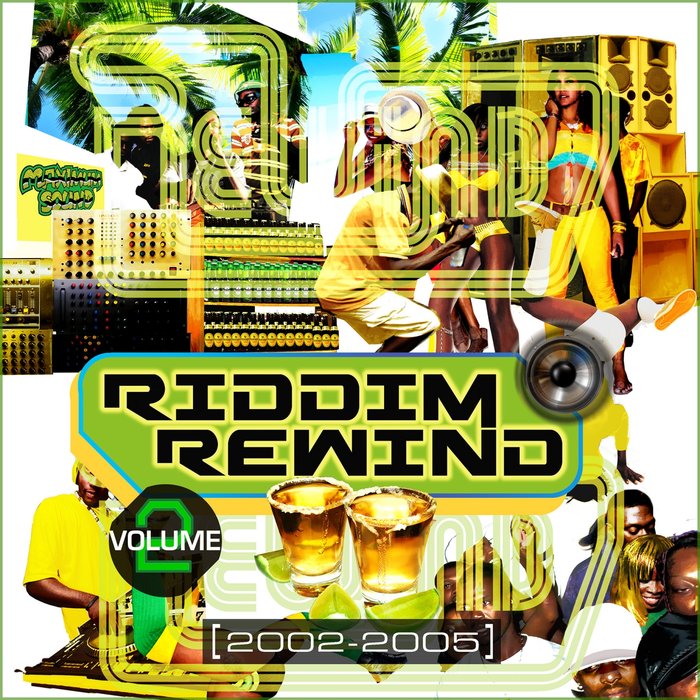 VARIOUS - Riddim Rewind Vol 2 (2002-2005)