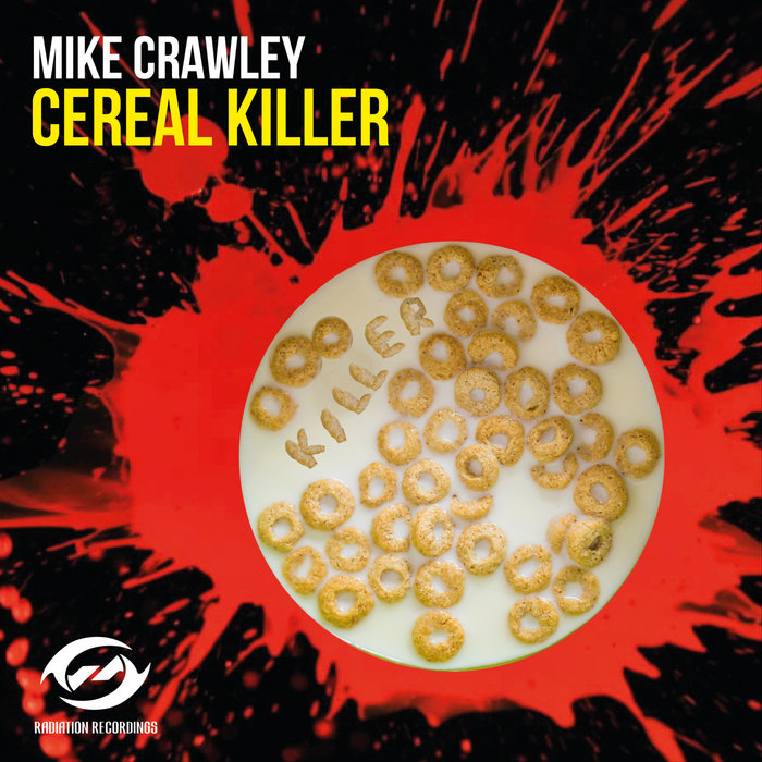 MIKE CRAWLEY - Cereal Killer (Explicit)