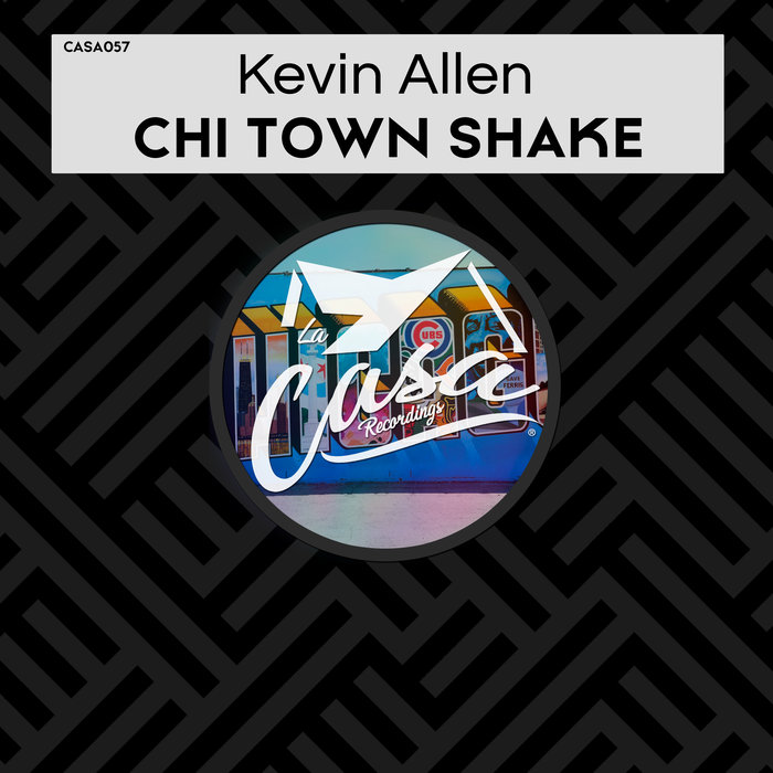 KEVIN ALLEN - Chi Town Shake