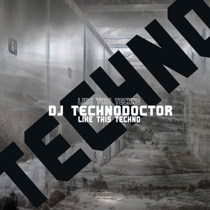 DJ TECHNODOCTOR - Like This Techno