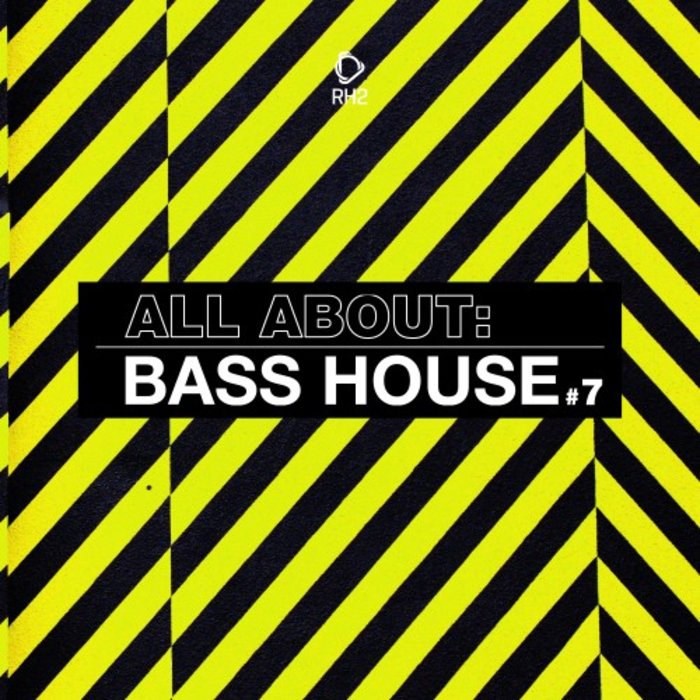 VARIOUS - All About: Bass House Vol 7